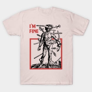 I'm Fine T-Shirt